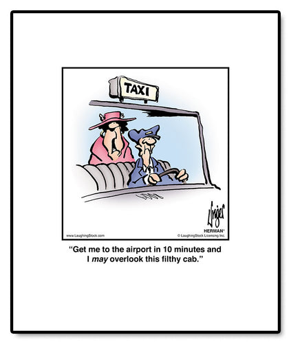 Get me to the airport in 10 minutes and I may overlook this filthy cab.