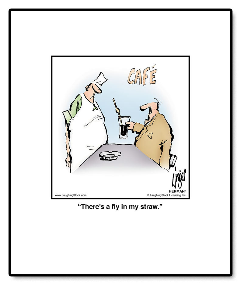 There’s a fly in my straw.