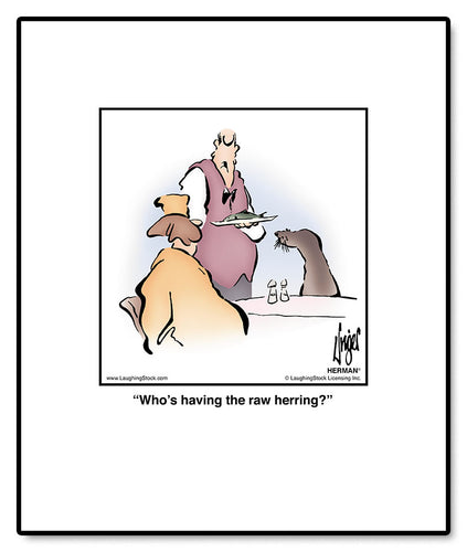 Who’s having the raw herring?