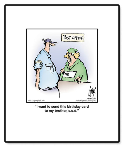 I want to send this birthday card to my brother, c.o.d.