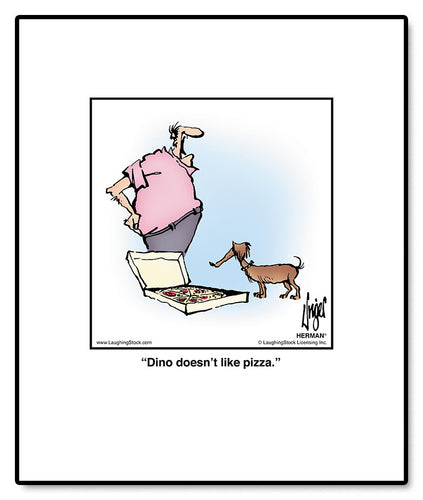 Dino doesn’t like pizza.