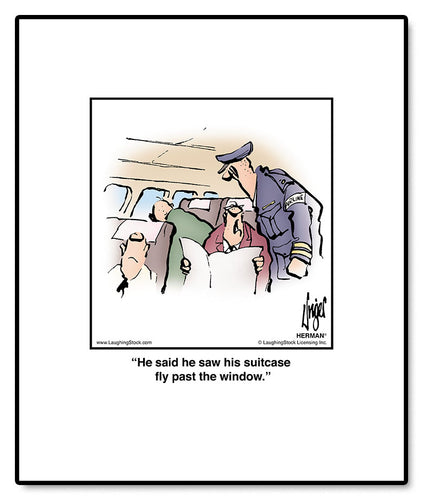 He said he saw his suitcase fly past the window.