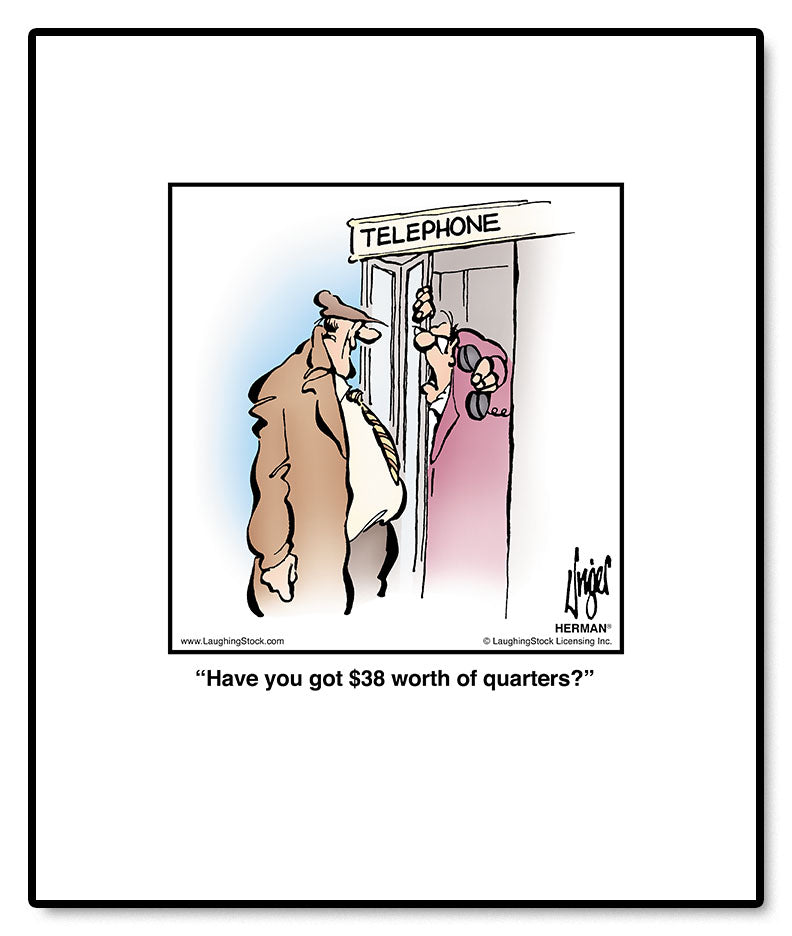 Have you got $38 worth of quarters?