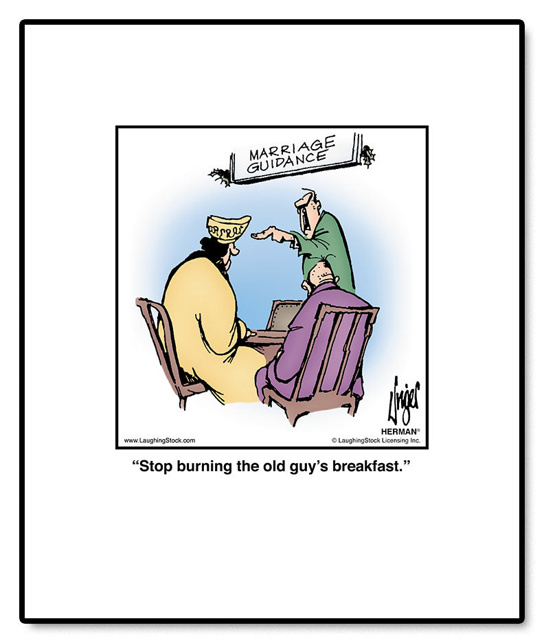 Stop burning the old guy’s breakfast.