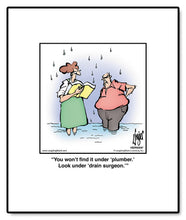 Load image into Gallery viewer, You won’t find it under ‘plumber.’ Look under ‘drain surgeon.’