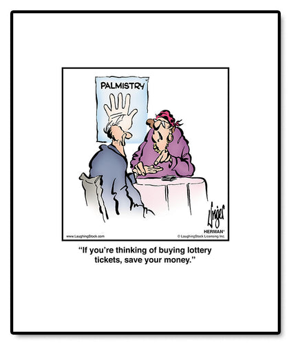 If you’re thinking of buying lottery tickets, save your money.