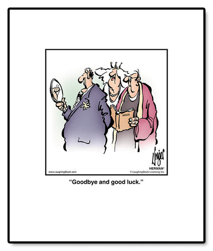 Goodbye and good luck.