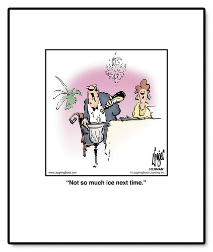 Not so much ice next time.