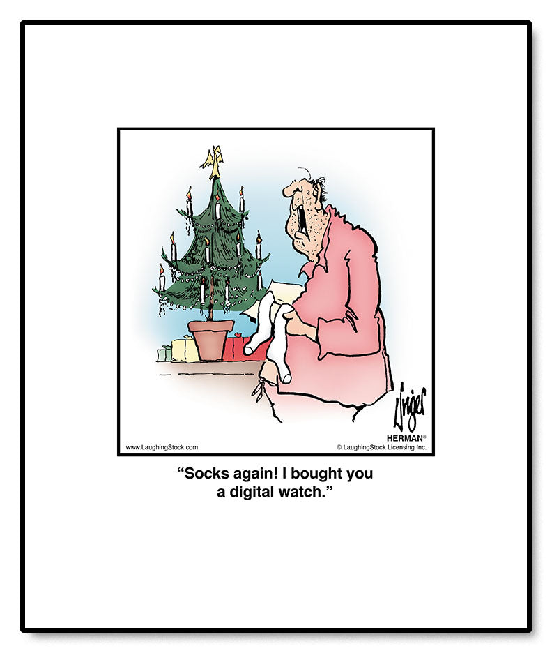 Socks again! I bought you a digital watch.