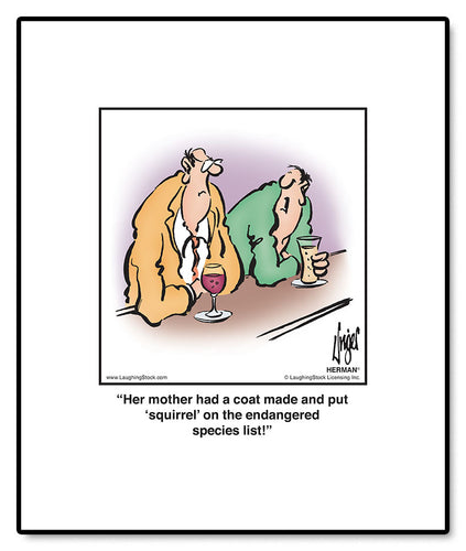 Her mother had a coat made and put ‘squirrel’ on the endangered species list!