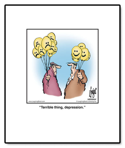 Terrible thing, depression.