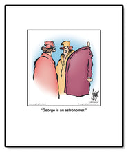 Load image into Gallery viewer, George is an astronomer.