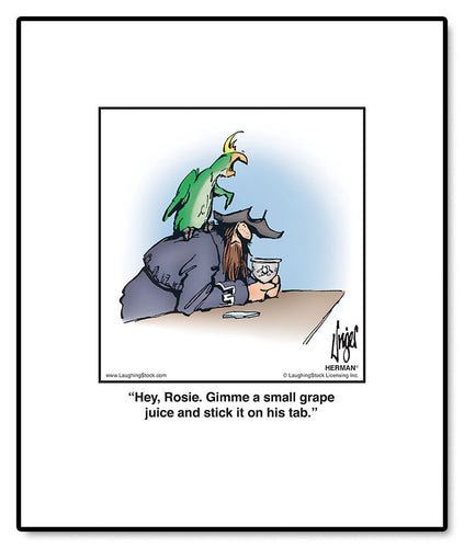 Hey, Rosie. Gimme a small grape juice and stick it on his tab.