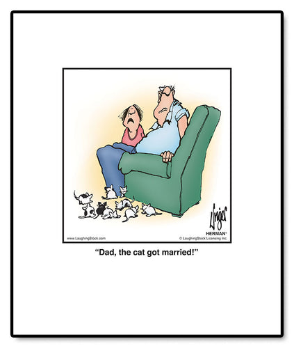 Dad, the cat got married!