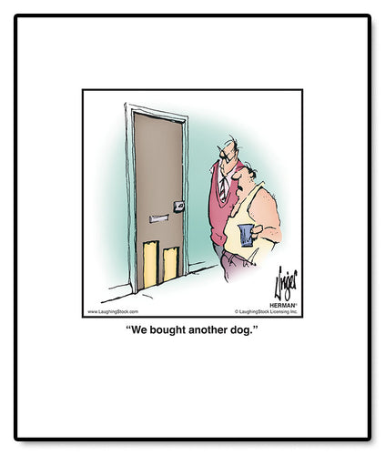 We bought another dog.
