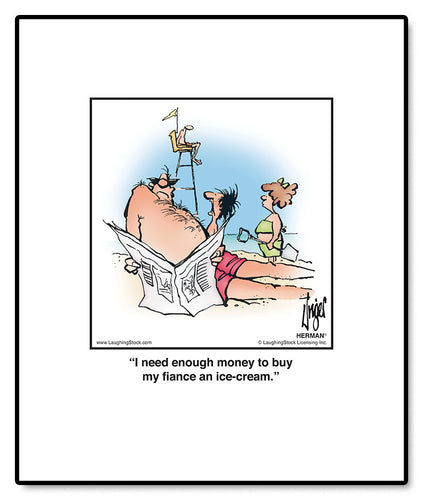 I need enough money to buy my fiance an ice-cream.