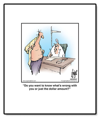 Do you want to know what’s wrong with you or just the dollar amount?