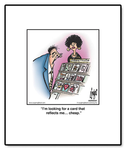 I’m looking for a card that reflects me… cheap.
