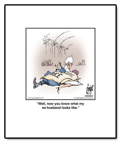 Well, now you know what my ex-husband looks like.