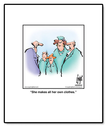 She makes all her own clothes.