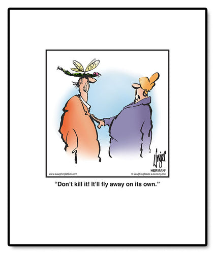 Don’t kill it! It’ll fly away on its own.