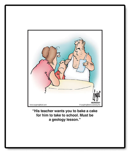 His teacher wants you to bake a cake for him to take to school. Must be a geology lesson.