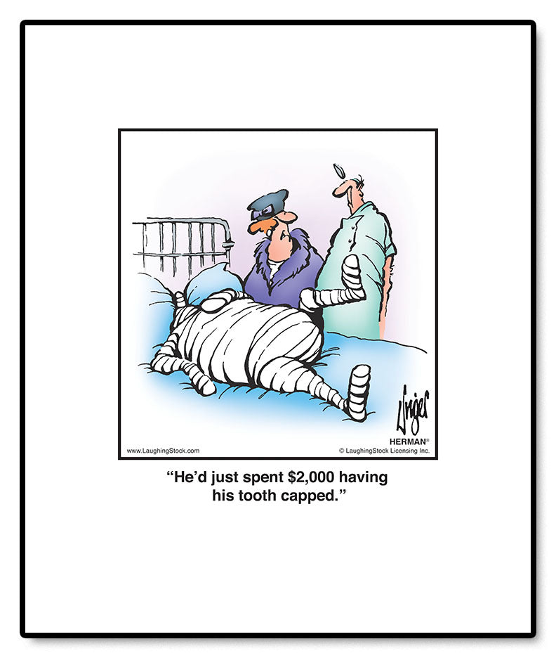 He’d just spent $600 having his tooth capped.