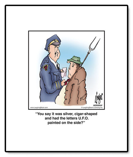 You say it was silver, cigar-shaped and had the letters U.F.O. painted on the side?