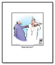 Load image into Gallery viewer, Does that hurt?