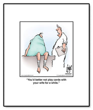 Load image into Gallery viewer, You’d better not play cards with your wife for a while.