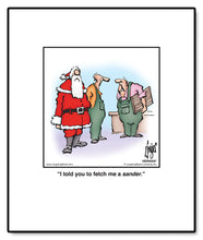 Load image into Gallery viewer, I told you to fetch me a sander.