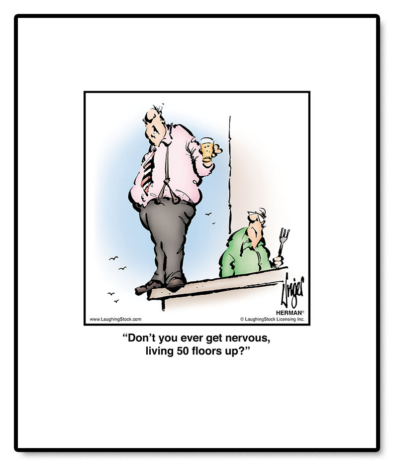 Don’t you ever get nervous, living 50 floors up?