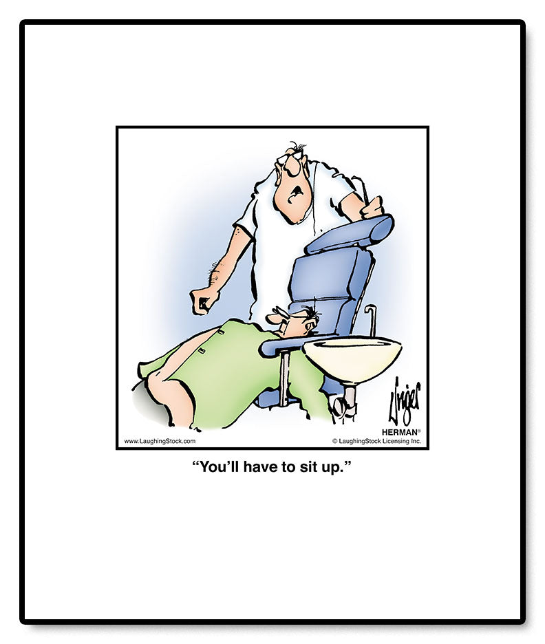 You’ll have to sit up.