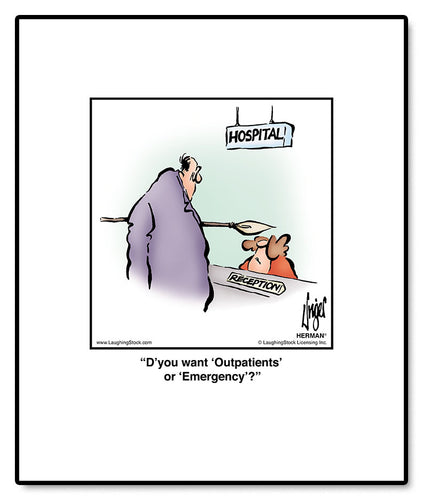 D’you want ‘Outpatients’ or ‘Emergency’?
