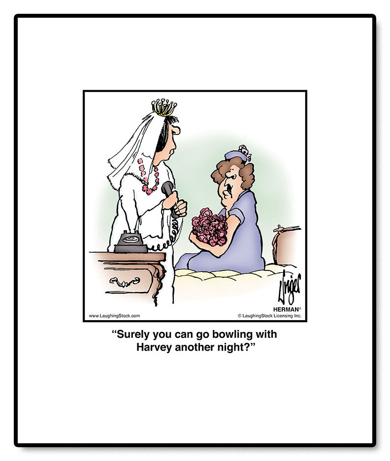 Surely you can go bowling with Harvey another night?