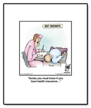 Load image into Gallery viewer, Surely you must know if you have health insurance…