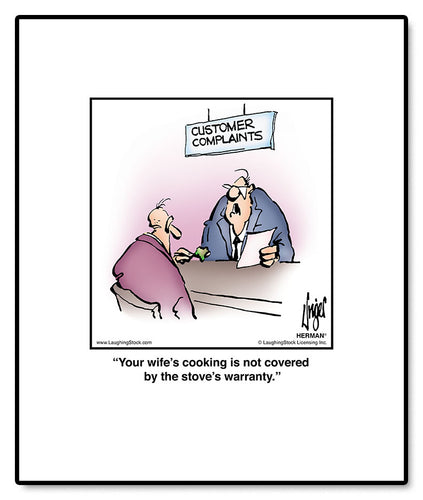 Your wife’s cooking is not covered by the stove’s warranty.