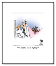 Load image into Gallery viewer, I’ve lost the use of my legs!