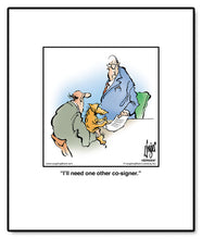 Load image into Gallery viewer, I’ll need one other co-signer.