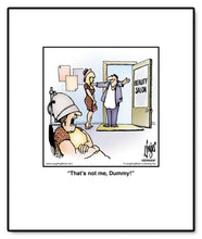 Load image into Gallery viewer, That’s not me, Dummy!