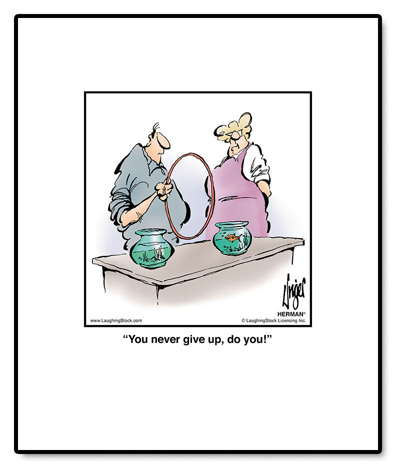 You never give up, do you!