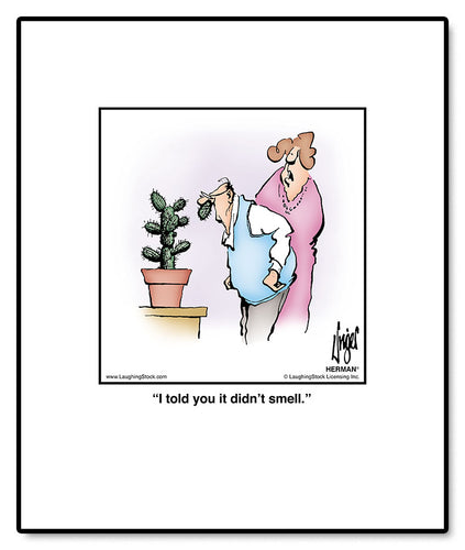 I told you it didn’t smell.