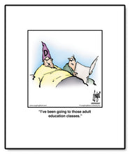 Load image into Gallery viewer, I’ve been going to those adult education classes.