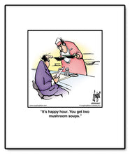 Load image into Gallery viewer, It’s happy hour. You get two mushroom soups.