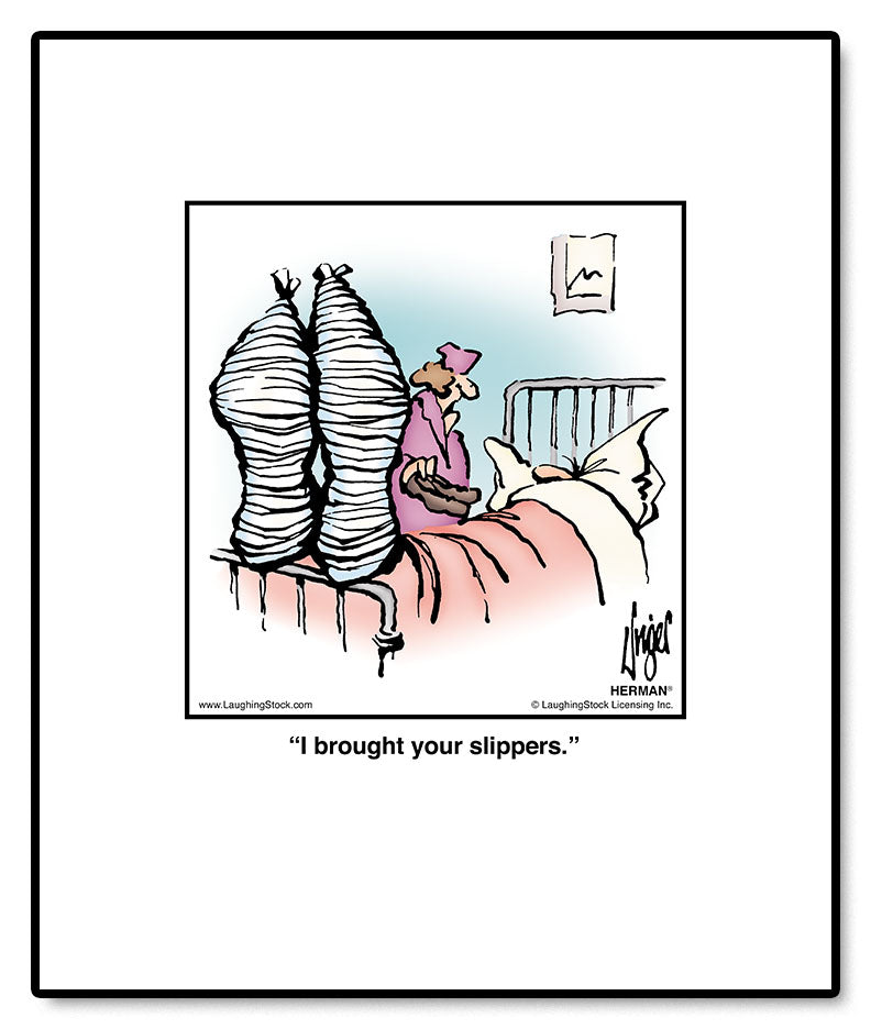 I brought your slippers.