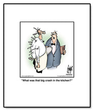 Load image into Gallery viewer, What was that big crash in the kitchen?