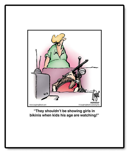 They shouldn’t be showing girls in bikinis when kids his age are watching!