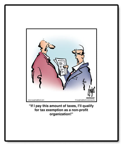 If I pay this amount of taxes, I’ll qualify for tax exemption as a non-profit organization!