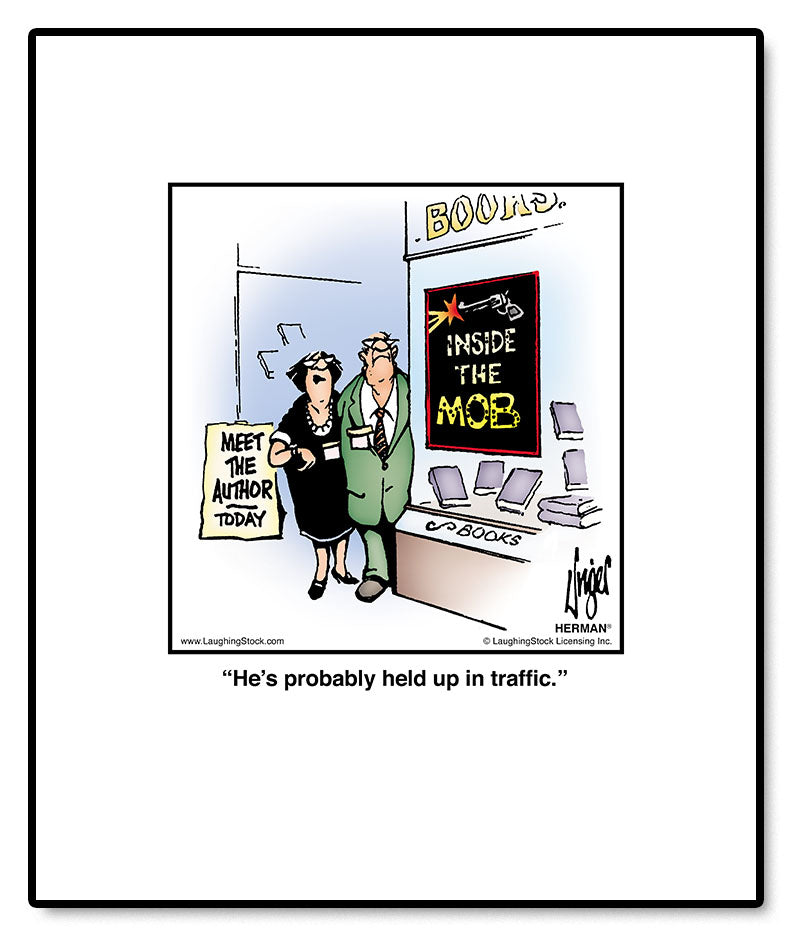 He’s probably held up in traffic.