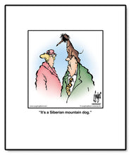 Load image into Gallery viewer, It’s a Siberian mountain dog.